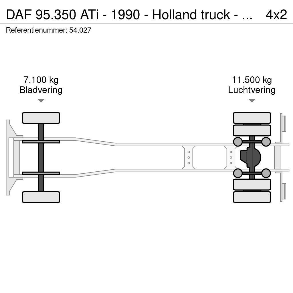 DAF 95.350 ATi - 1990 - Holland truck - Manual injecto Sanduk kamioni