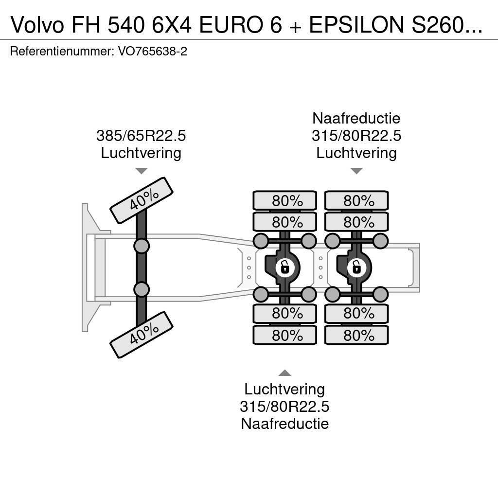 Volvo FH 540 6X4 EURO 6 + EPSILON S260Z96 + TRAILER 4 AX Tegljači
