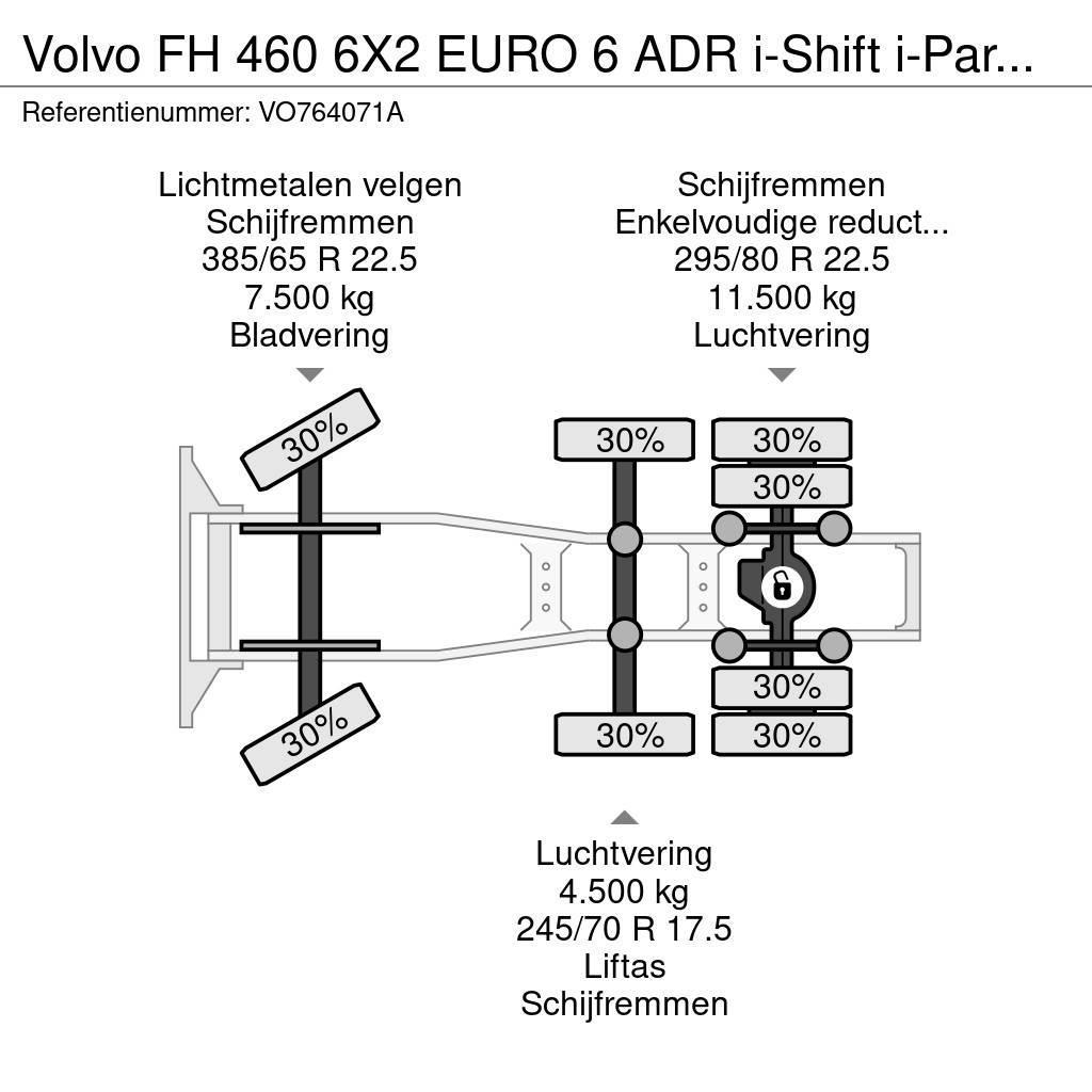 Volvo FH 460 6X2 EURO 6 ADR i-Shift i-ParkCool Tegljači