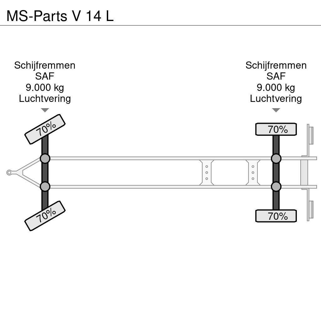  MS-PARTS V 14 L Prikolice platforme/otvoreni sanduk