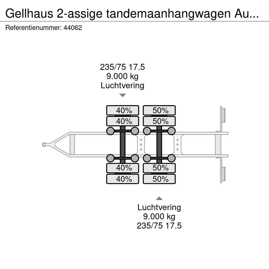  GELLHAUS 2-assige tandemaanhangwagen Ausziehbar Prikolice platforme/otvoreni sanduk