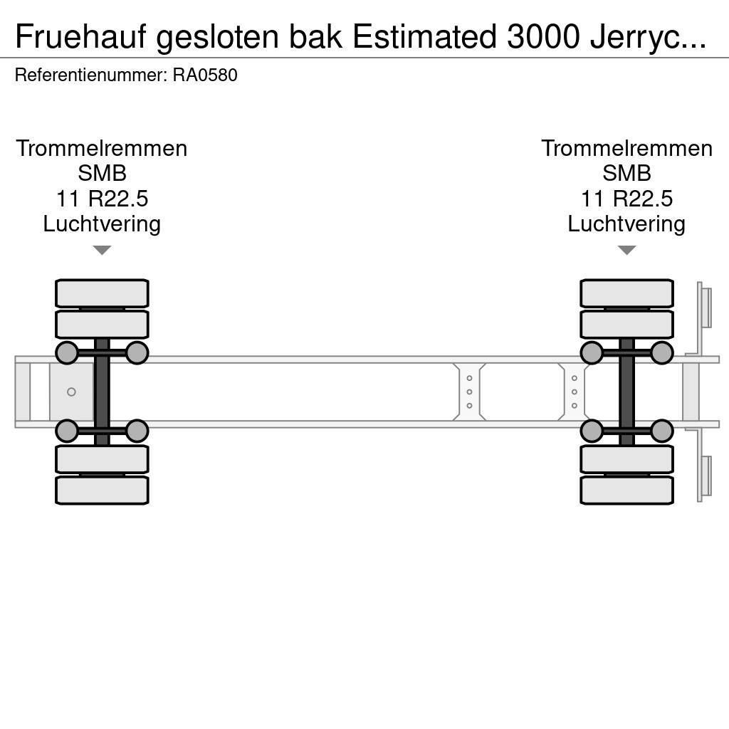 Fruehauf gesloten bak Estimated 3000 Jerrycans Sanduk poluprikolice
