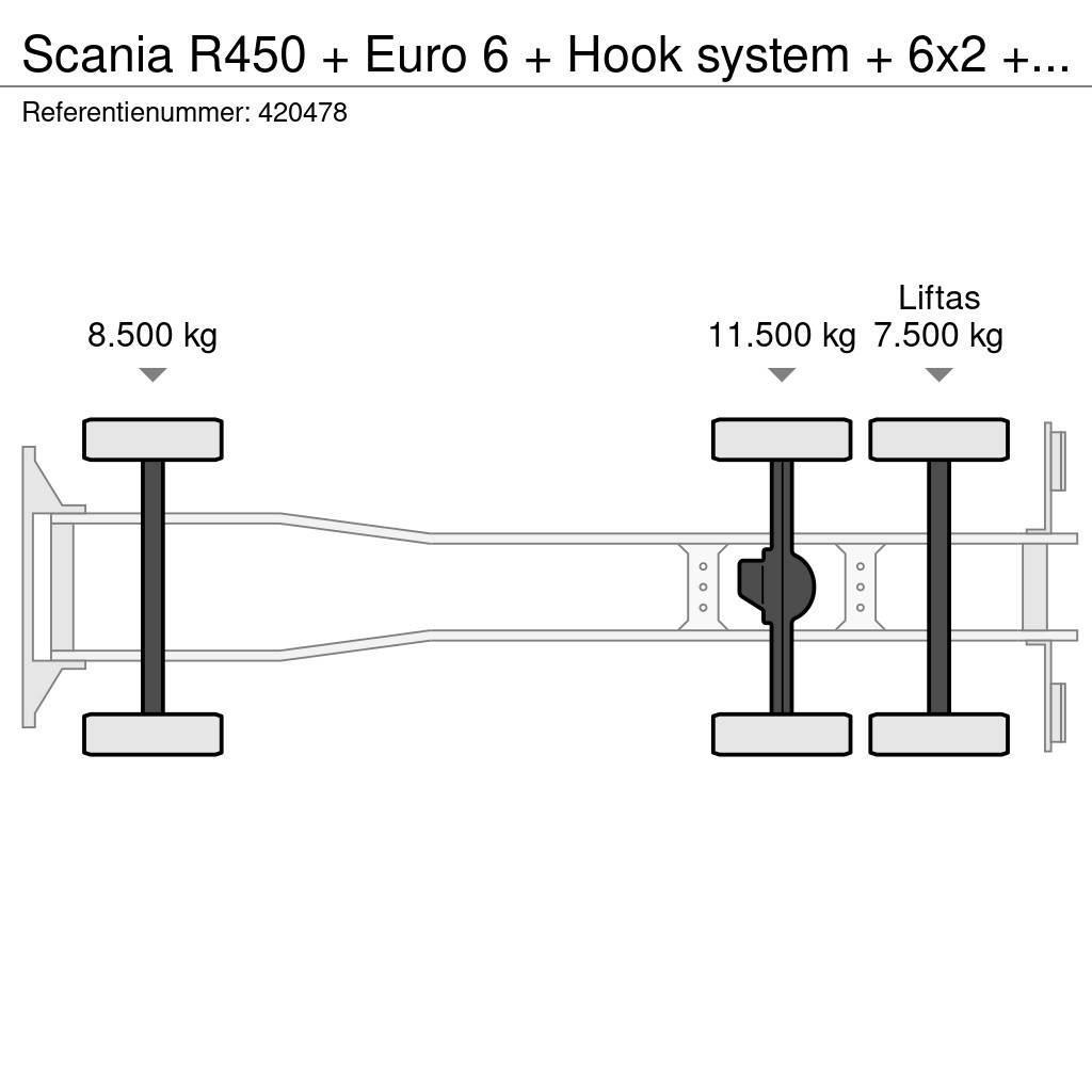 Scania R450 + Euro 6 + Hook system + 6x2 + Discounted fro Rol kiper kamioni sa kukom za podizanje tereta